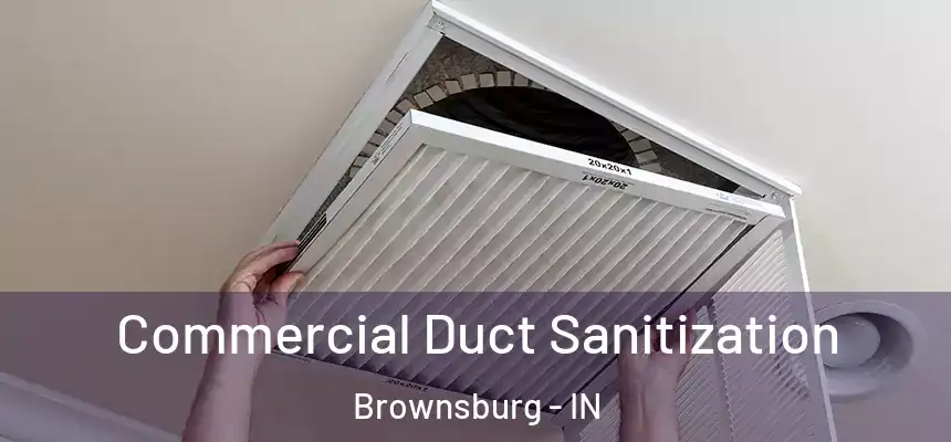  Commercial Duct Sanitization Brownsburg - IN