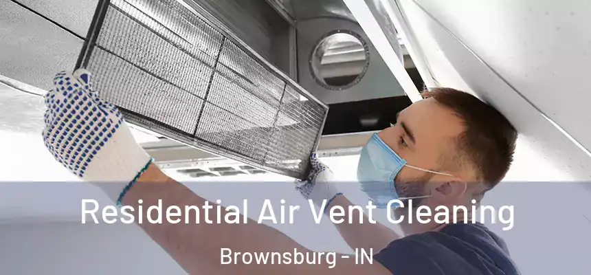  Residential Air Vent Cleaning Brownsburg - IN